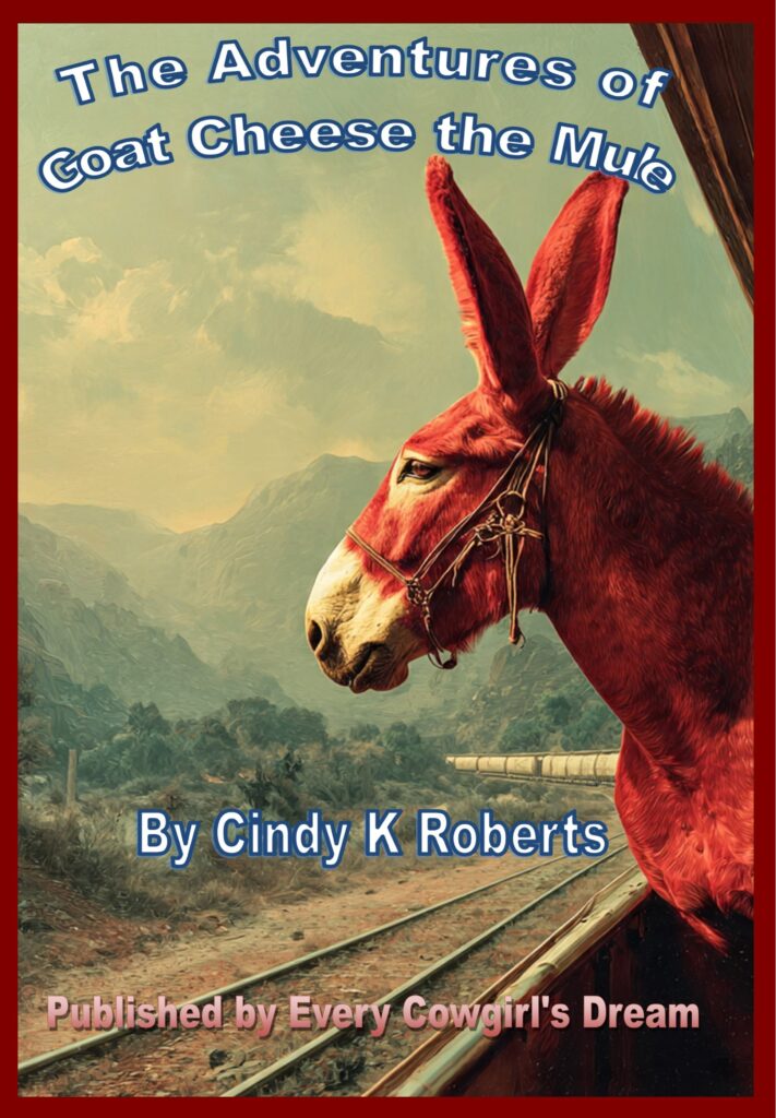 The Adventures of Goat Cheese the Mule